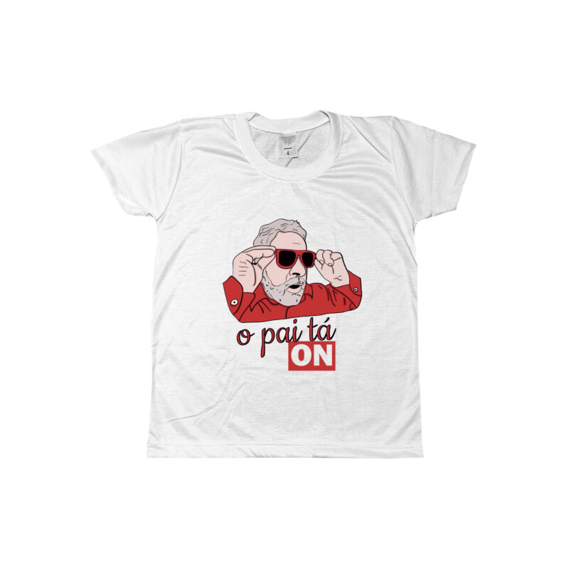 Body ou Camiseta Infantil O Pai Tá On! Presidente Lula - Image 2