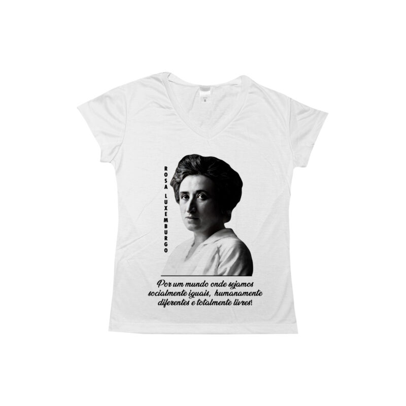 Camiseta ou Baby Look da Rosa Luxemburgo- Por um mundo onde sejamos socialmente iguais, humanamente diferentes e totalmente livres! - Image 3