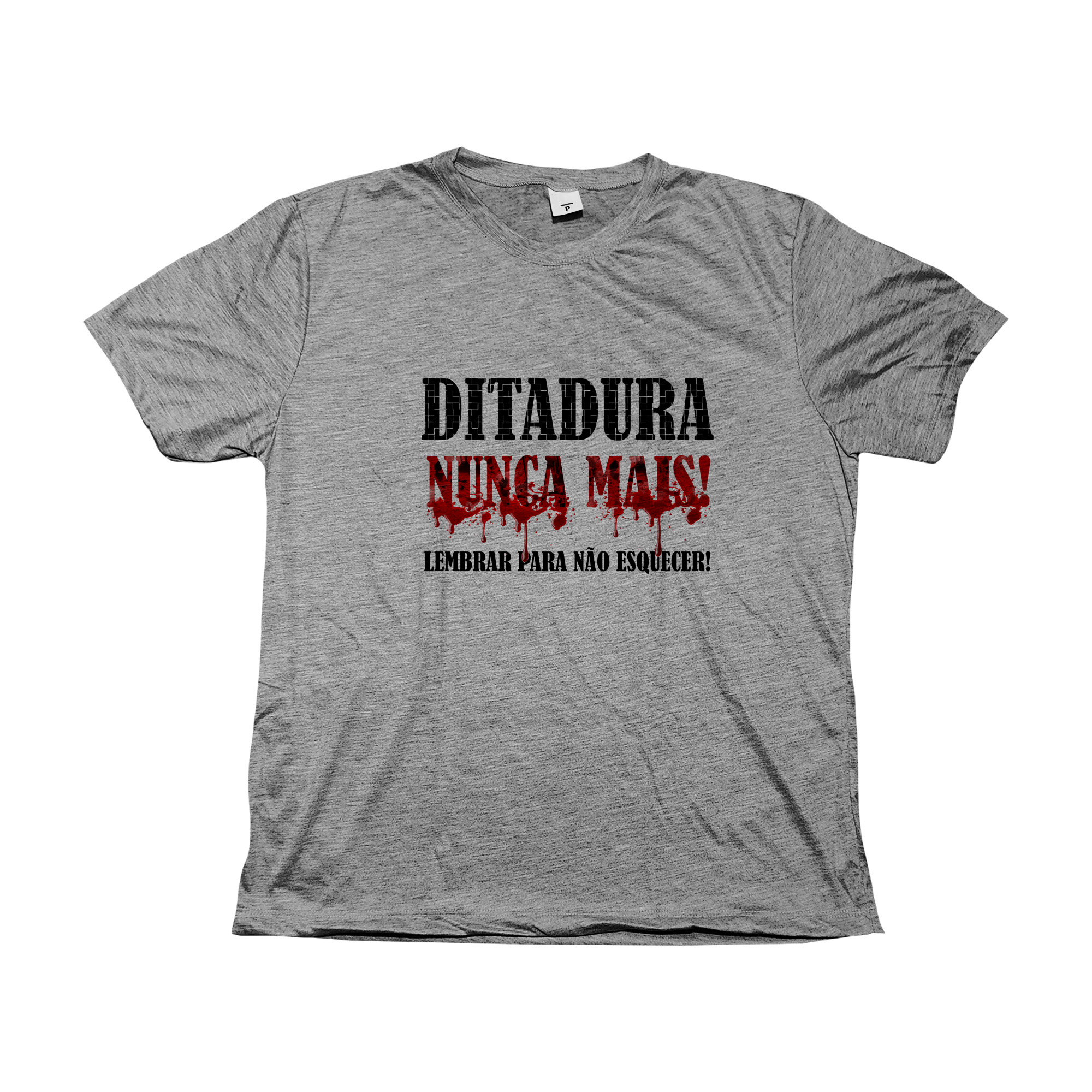 Camiseta Ditadura Nunca Mais – estampa política de memória e resistência.