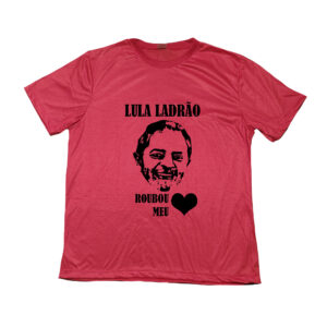 Camiseta Lula Roubou Meu Coração – estampa bem-humorada em poliéster.