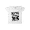 Camiseta Meu Corpo Minhas Regras – estampa feminista em tipografia estilizada.