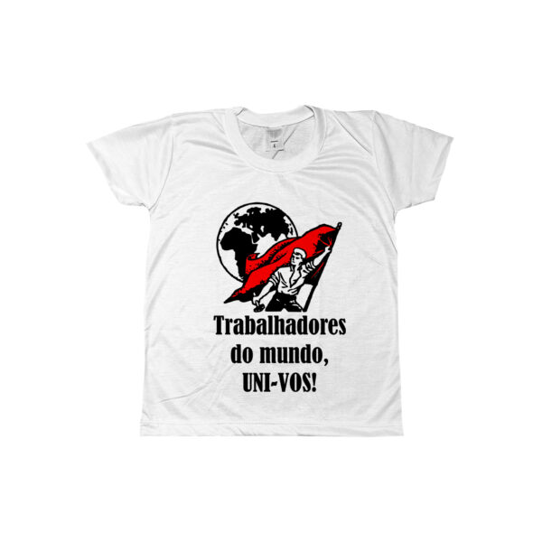 Camiseta Trabalhadores do mundo uni-vos com estampa política em poliéster.