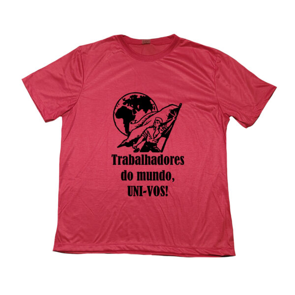 Camiseta Trabalhadores do mundo uni-vos com estampa política em poliéster.