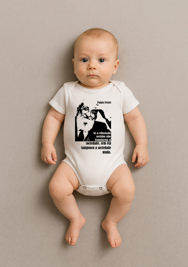 Body Infantil Paulo Freire Educação Transforma Sociedade