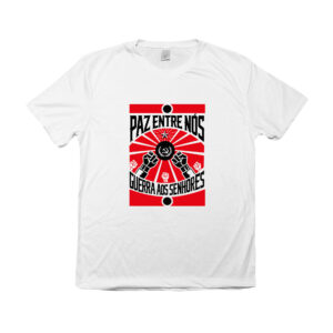 Camiseta Paz entre Nós – estampa revolucionária com punhos erguidos