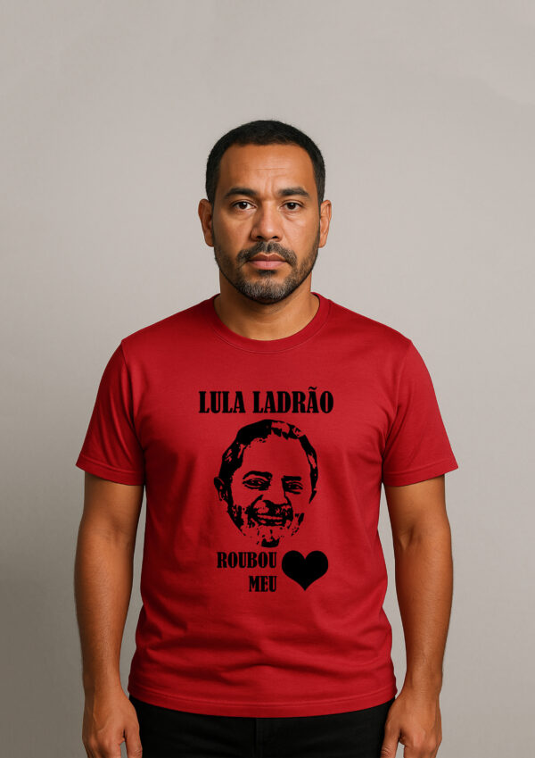 Camiseta Presidente Lula Ladrão Roubou Meu Coração