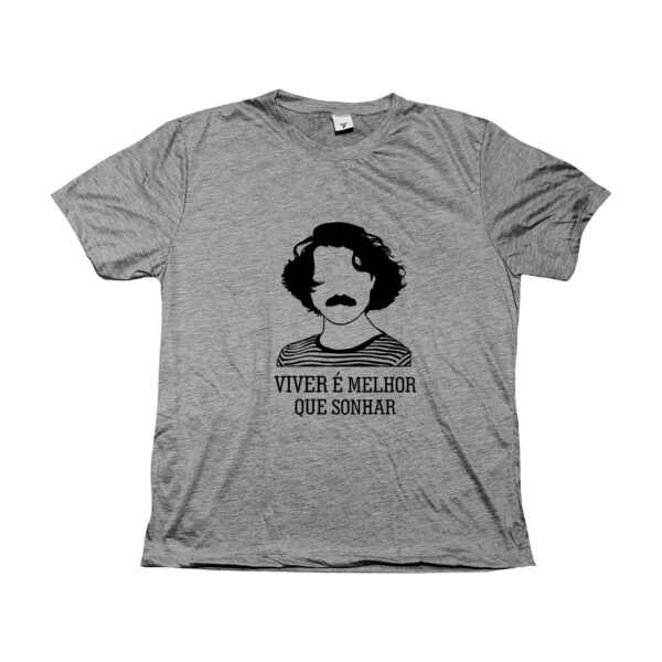 Camiseta Viver é Melhor que Sonhar Música Brasileira