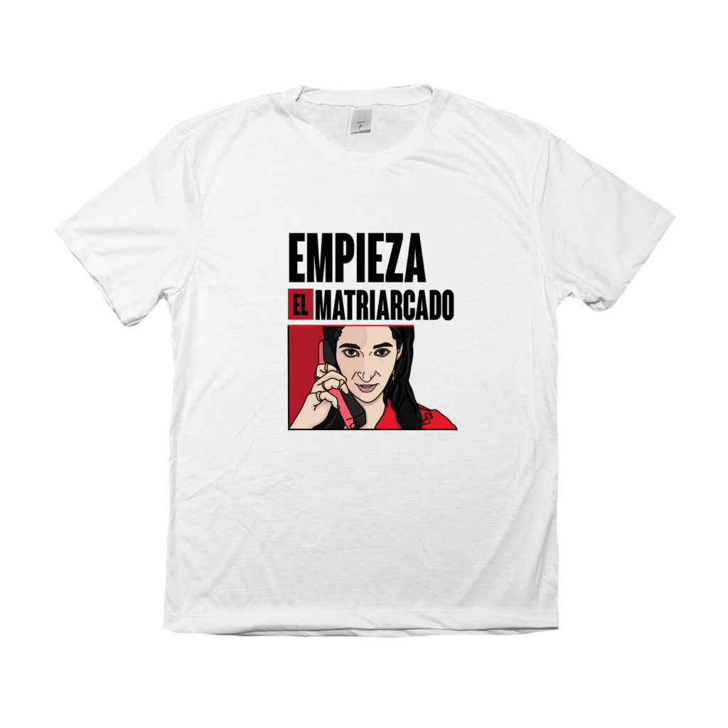 Camiseta Empieza el Matriarcado – estampa feminista em estilo pop Nairóbi, personagem de La Casa de Papel.