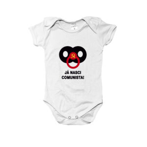 Body Infantil Já Nasci Comunista – estampa divertida com chupeta e símbolo político.