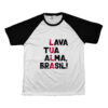 Camiseta Lula lava tua alma Brasil com frase política de impacto.