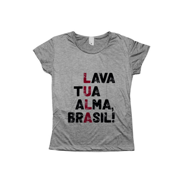 Camiseta Lula lava tua alma Brasil com frase política de impacto.