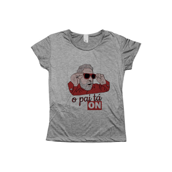 Camiseta do presidente Lula o pai tá on com estampa divertida e política.