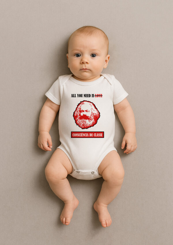Body Infantil Karl Marx Consciência de Classe All You Need Is