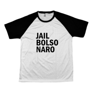Camiseta – Jail Bolsonaro.