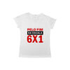 Camiseta com a frase “pelo fim da escala 6x1”, mensagem de protesto trabalhista.