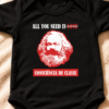 consciência de classe (3) Body Infantil Karl Marx Consciência de Classe All You Need Is Algodão