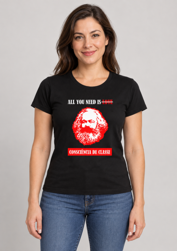 consciência de classe Camiseta Karl Marx Consciência de Classe All You Need Is Algodão