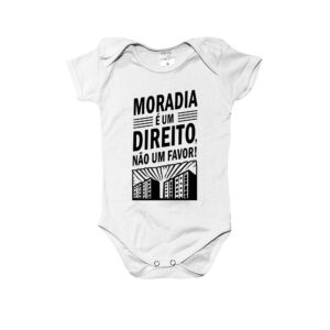 body infantil Moradia é um direito, não um favor, em poliéster branco com estampa preta.
