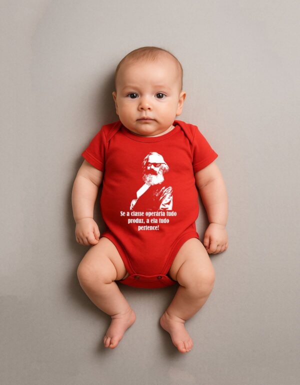 Body Infantil Karl Marx Se a Classe Operária Tudo Produz a Ela Tudo Pertence Algodão