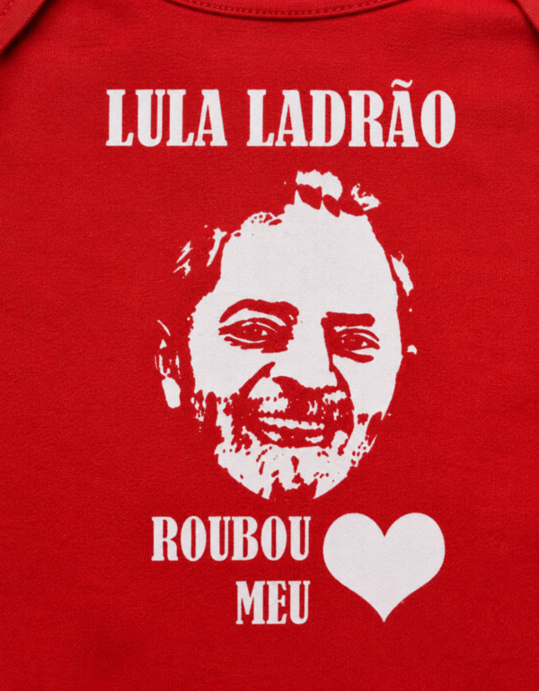 Body Infantil Presidente Lula Ladrão Roubou Meu Coração Algodão