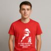 Camiseta Karl Marx Se a Classe Operária Tudo Produz a Ela Tudo Pertence Algodão