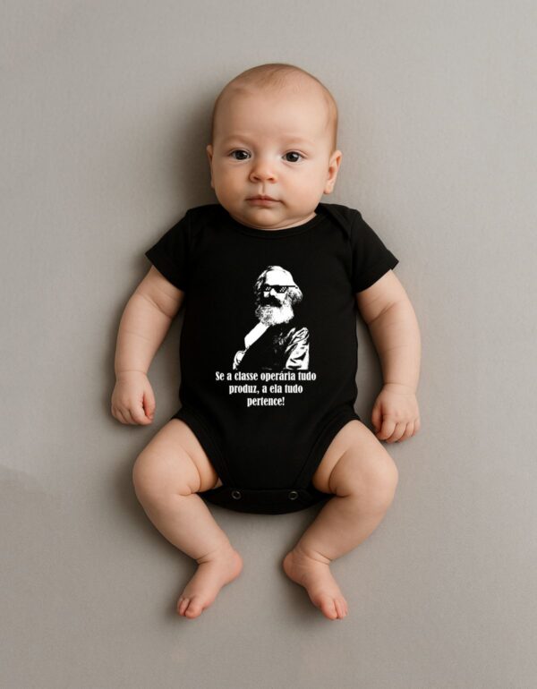 Body Infantil Karl Marx Se a Classe Operária Tudo Produz a Ela Tudo Pertence Algodão