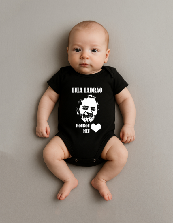 Body Infantil Presidente Lula Ladrão Roubou Meu Coração Algodão