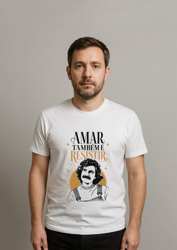 Camiseta Amar Também é Resistir Amor Resistência e Luta