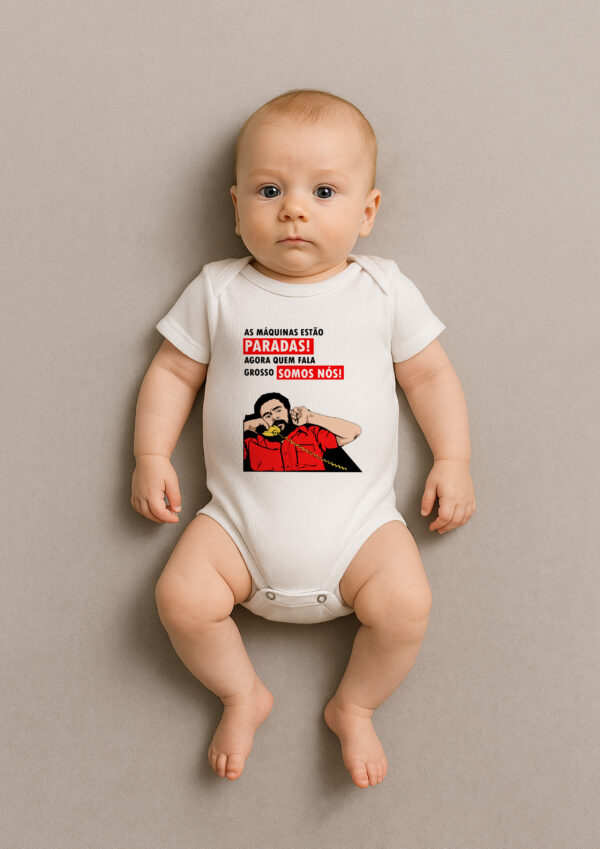 Body Infantil As Máquinas Estão Paradas Agora Quem Fala Grosso Somos Nós Presidente Lula