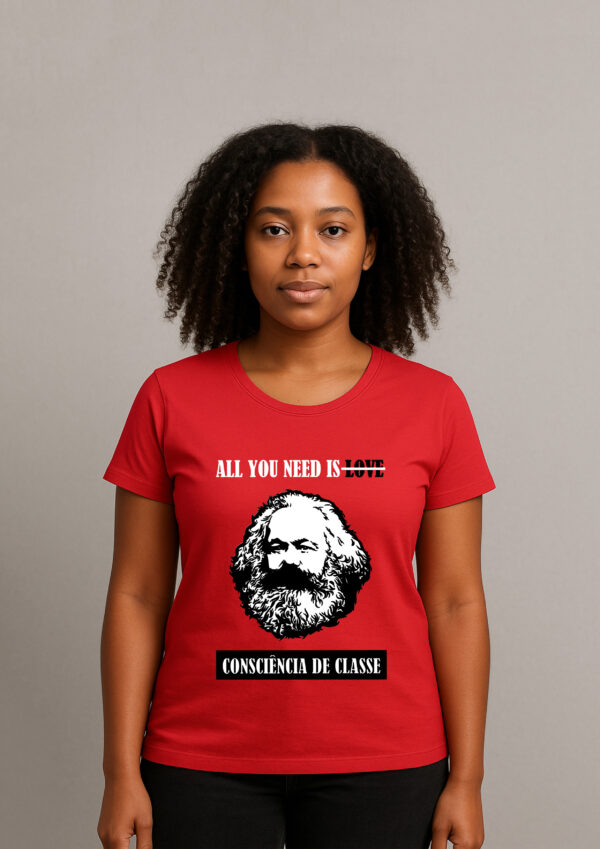 Camiseta Karl Marx Consciência de Classe All You Need Is Algodão