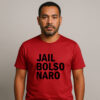Camiseta Jail Bolsonaro Bolsonaro na Cadeia