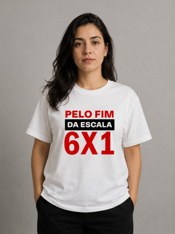 Camiseta Pelo Fim da Escala 6x1 Direitos Trabalhistas