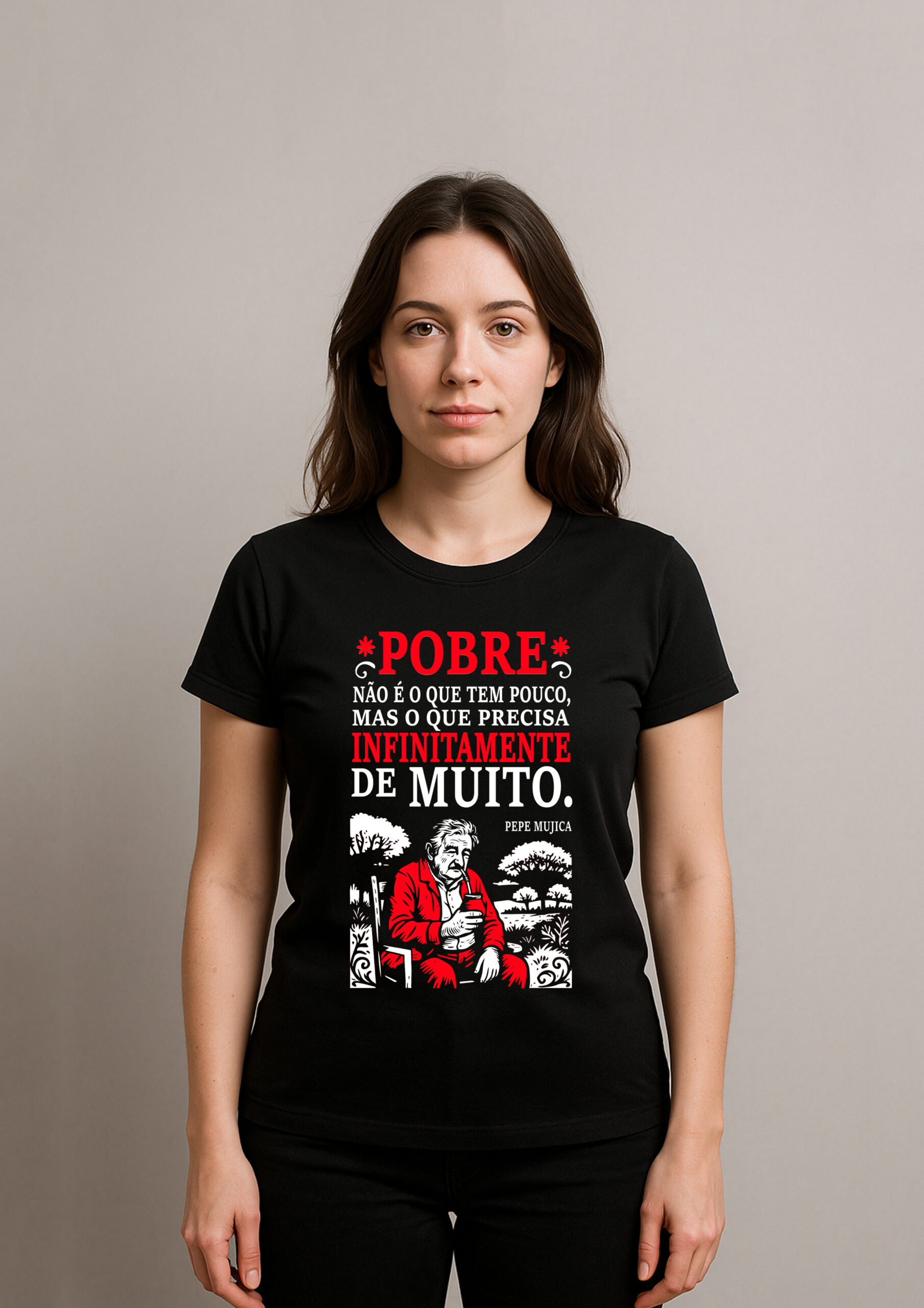 Camiseta Pepe Mujica Pobre Não é o Que Tem Pouco Algodão