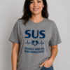 Camiseta SUS Saúde é Direito Não Privilégio