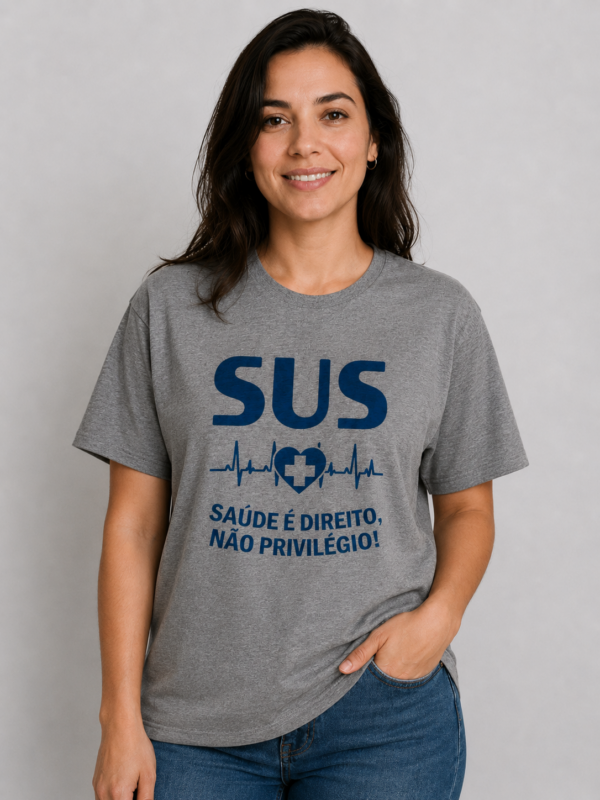 Camiseta SUS Saúde é Direito Não Privilégio