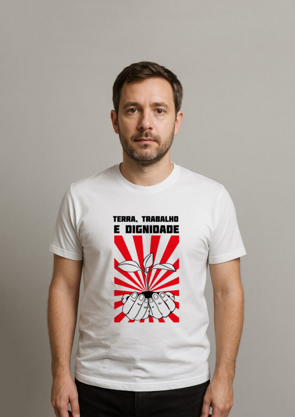 Camiseta Terra Trabalho e Dignidade Reforma Agrária Esquerda