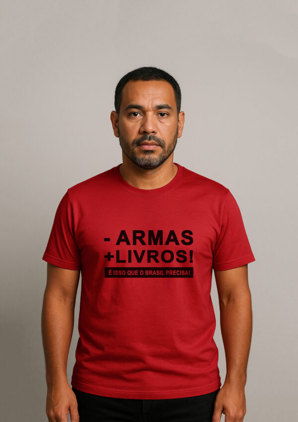 Camiseta Menos Armas Mais Livros Educação Esquerda