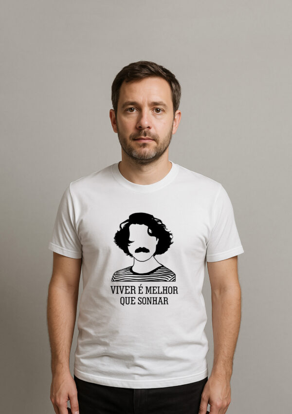 Camiseta Viver é Melhor que Sonhar Música Brasileira