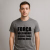 Camiseta Força Bolsonaro Estamos Todos Contra Você