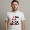 Camiseta Presidente Lula Lava Tua Alma Brasil