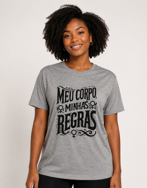 Camiseta Meu Corpo Minhas Regras Feminista Feminismo