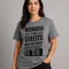 Camiseta Moradia é um Direito Não um Favor