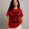 Camiseta Moradia é um Direito Não um Favor