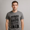 Camiseta Moradia é um Direito Não um Favor
