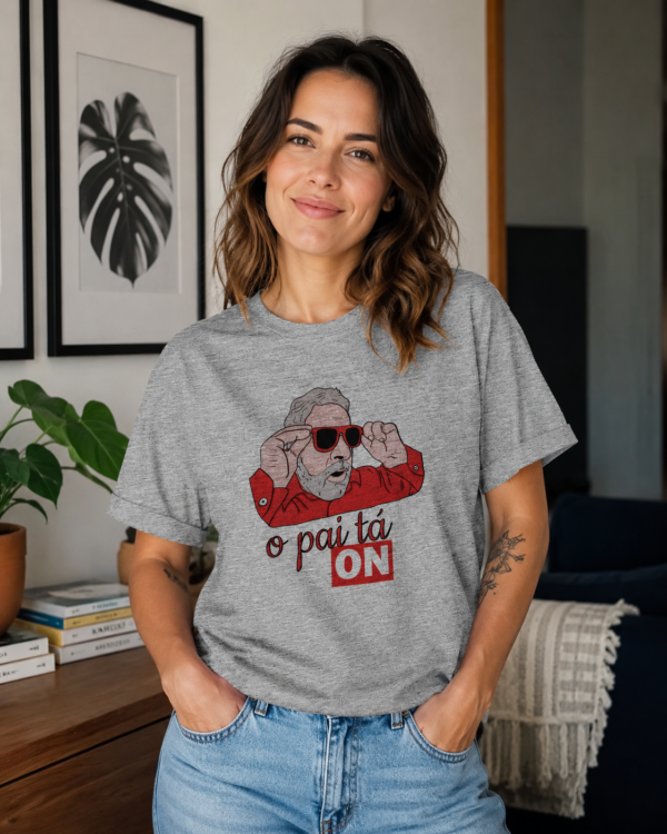 Camiseta Presidente Lula O Pai Tá On Esquerda