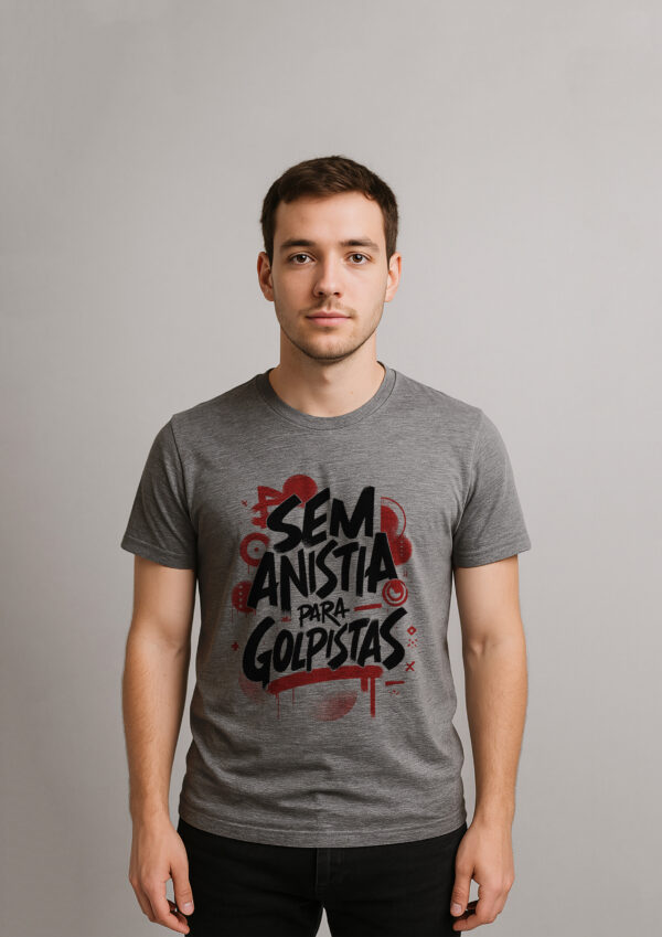 Camiseta Sem Anistia Para Golpistas Democracia e Resistência