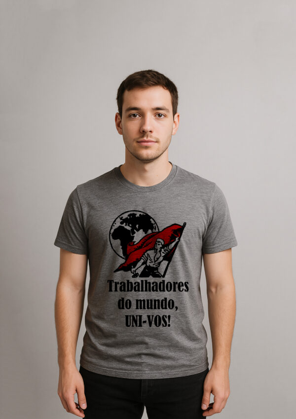 Camiseta Trabalhadores do Mundo Uni-vos Esquerda Comunismo