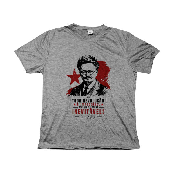 Camiseta Leon Trotsky Toda revolução é impossível até que se torne inevitável