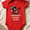 Trabalhadores Uni-vos (9) Body Infantil Trabalhadores Do Mundo Uni-vos Algodão